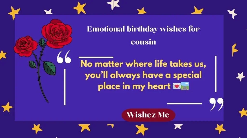 Emotional birthday wishes for cousin