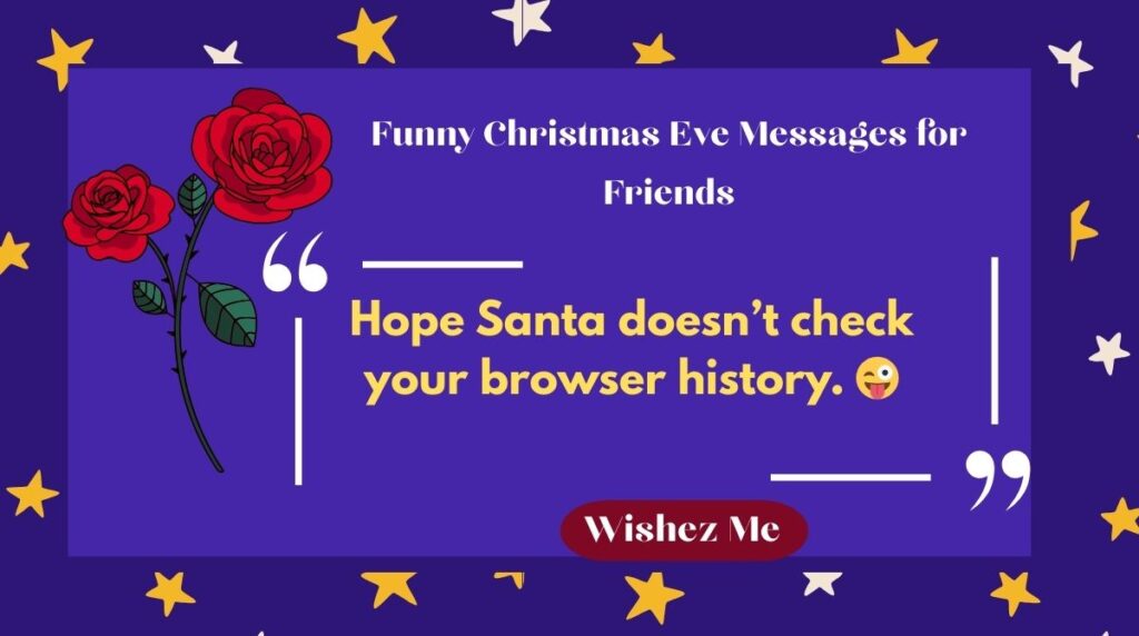Funny Christmas Eve Messages for Friends