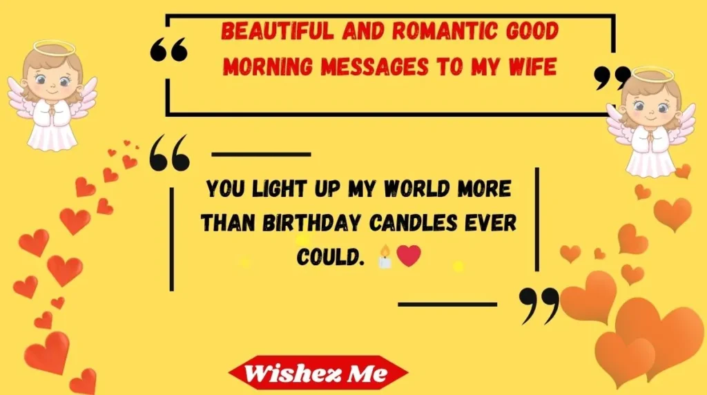 beautiful and romantic good morning messages to my wife