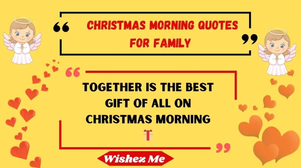 Christmas Morning Quotes for Family 