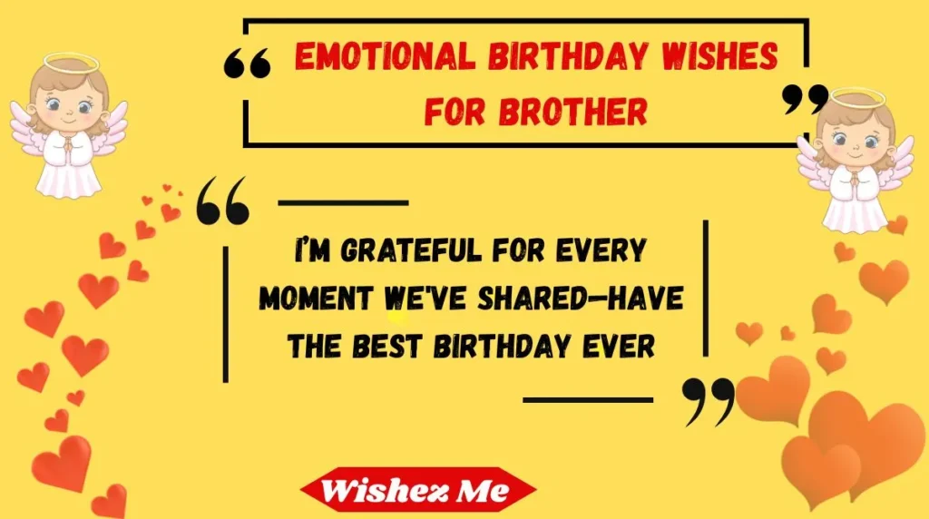 Emotional birthday wishes for brother