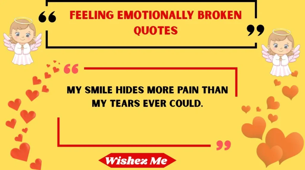 Feeling Emotionally Broken Quotes