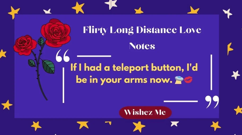 Flirty Long Distance Love Notes