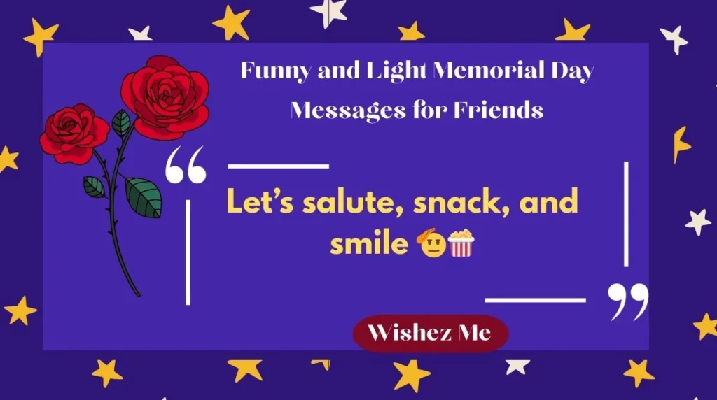 Funny and Light Memorial Day Messages for Friends