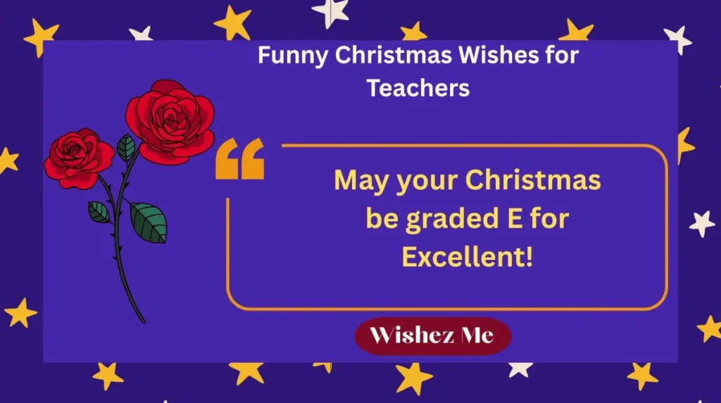 Funny Christmas Wishes for Teachers