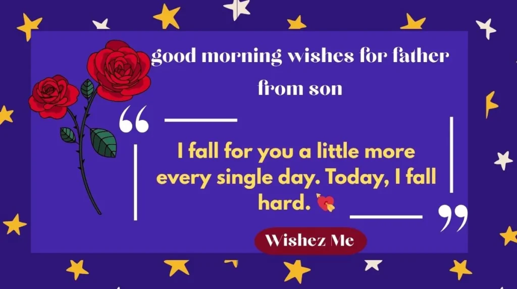 good morning wishes for father from son