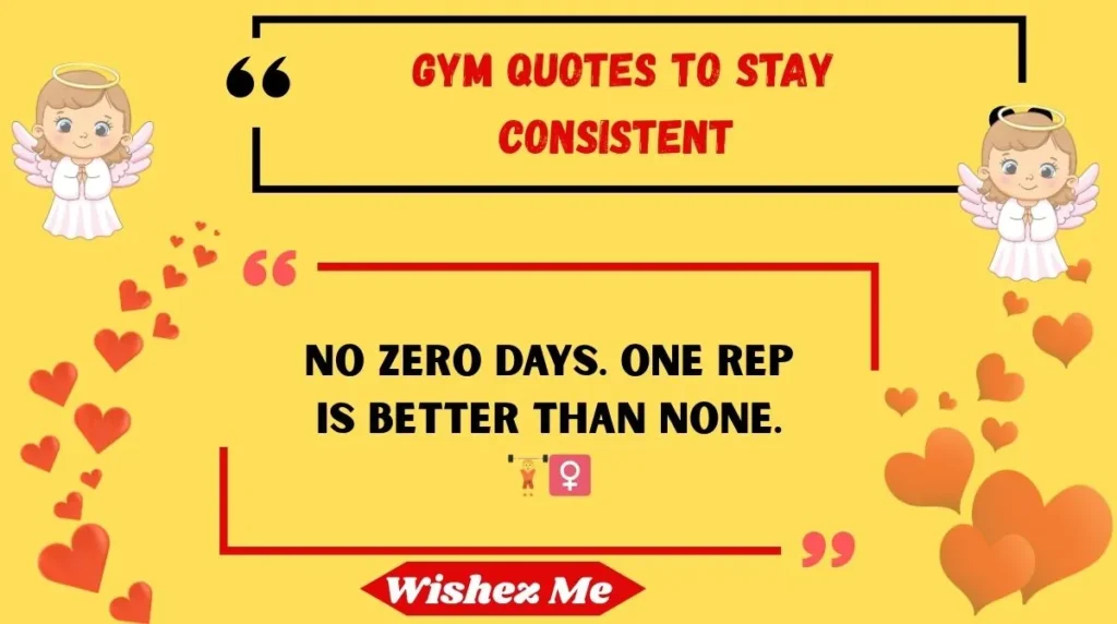 Gym Quotes to Stay Consistent 
