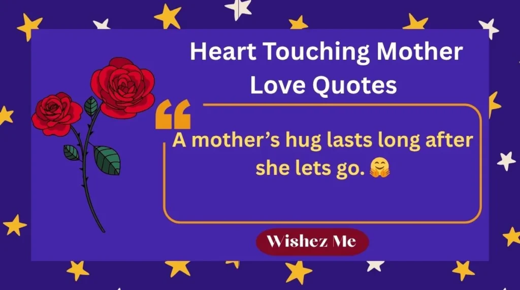 Heart Touching Mother Love Quotes