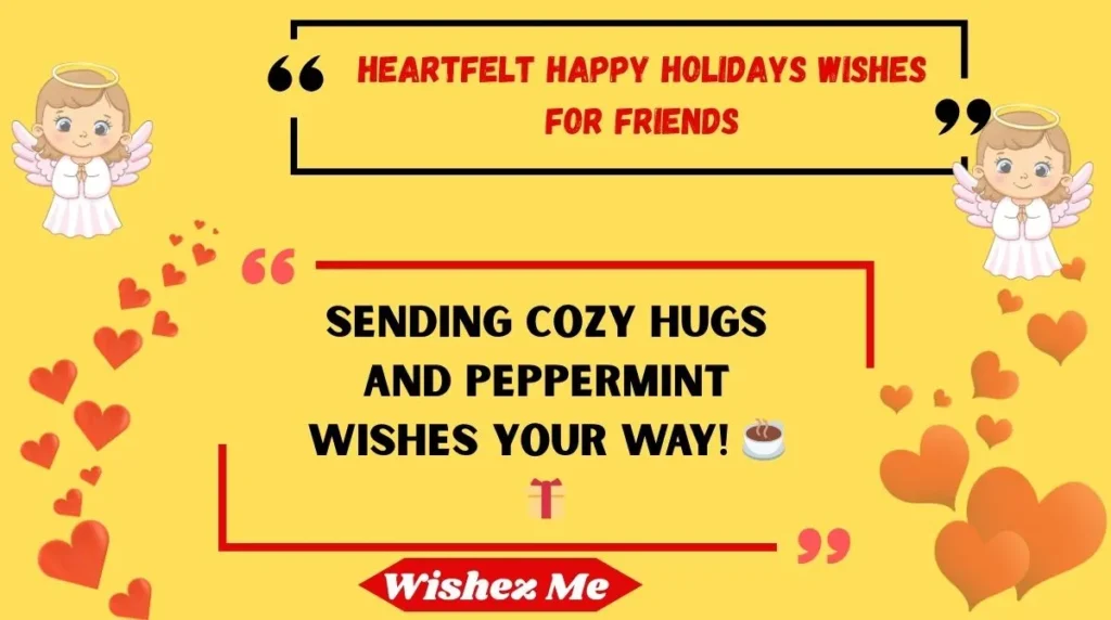 Heartfelt Happy Holidays Wishes for Friends