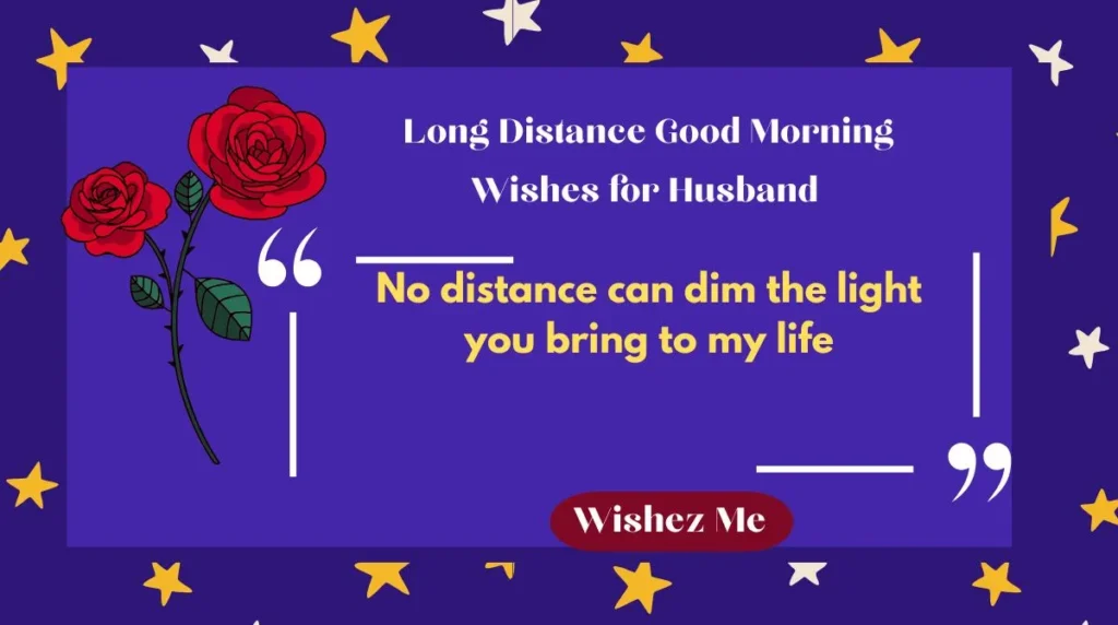 Long Distance Good Morning Wishes for Husband