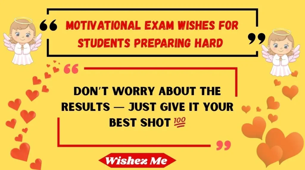 Motivational Exam Wishes for Students Preparing Hard