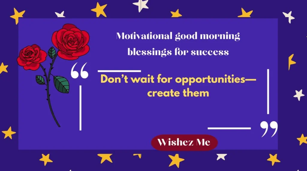Motivational good morning blessings for success