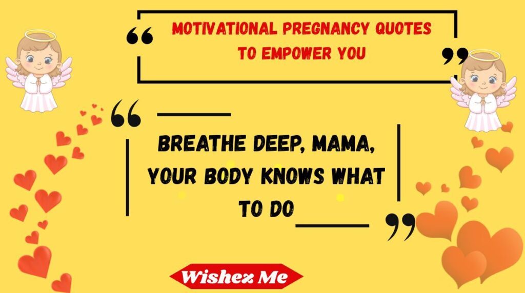 Motivational Pregnancy Quotes to Empower You 