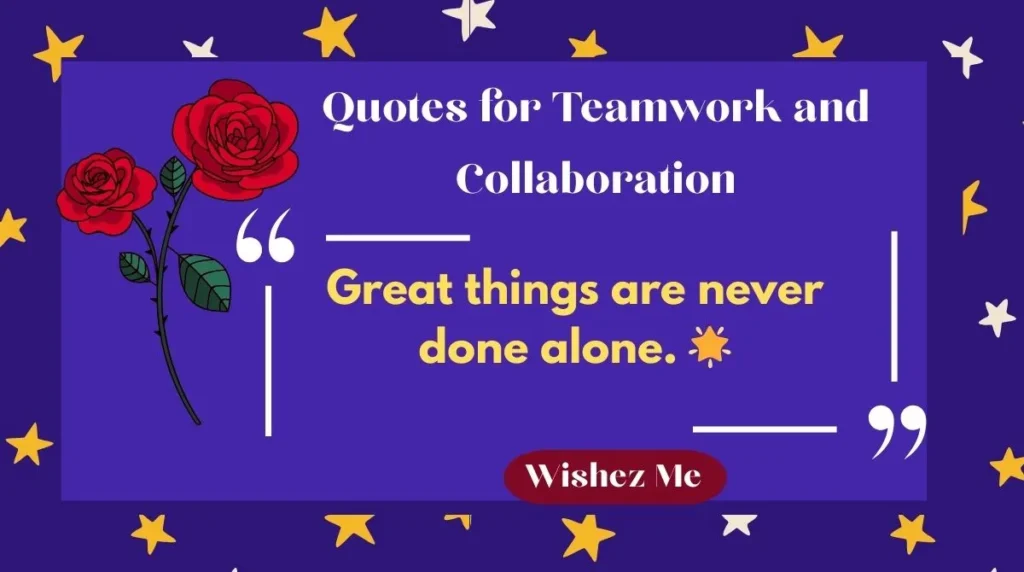 Quotes for Teamwork and Collaboration