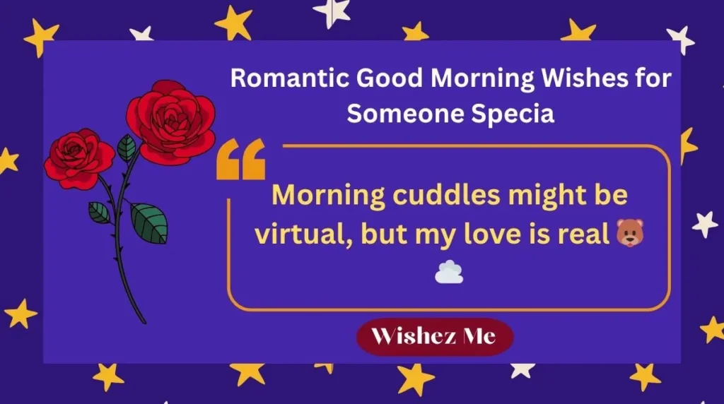 Romantic Good Morning Wishes for Someone Specia