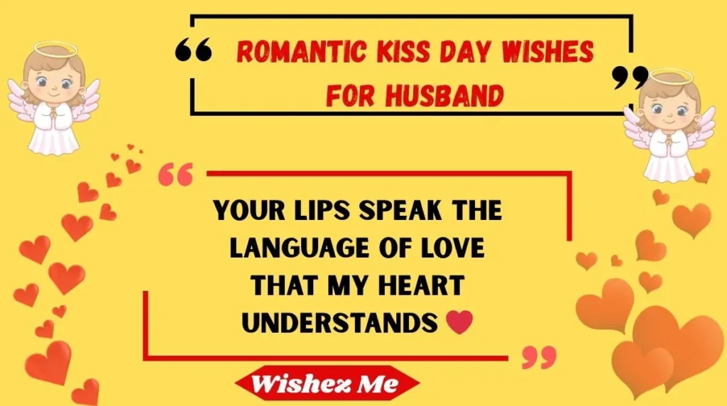 Romantic Kiss Day Wishes for Husband