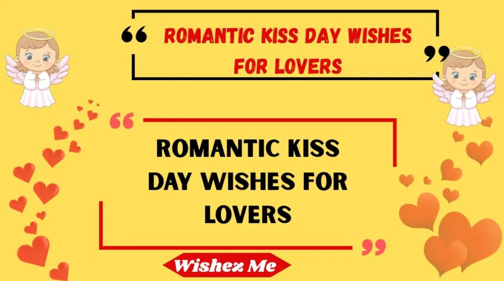 Romantic Kiss Day Wishes for Lovers