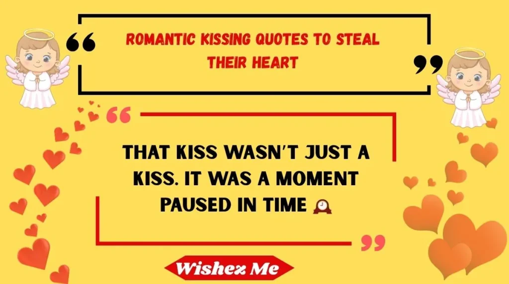 Romantic Kissing Quotes to Steal Their Heart