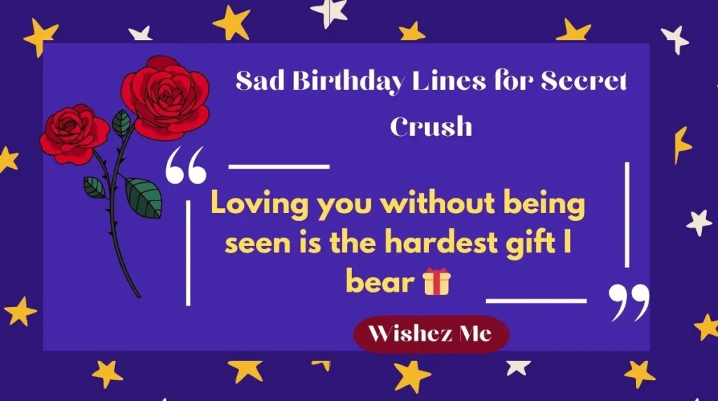 Sad Birthday Lines for Secret Crush