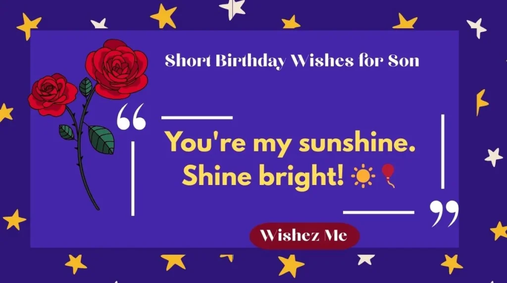 Short Birthday Wishes for Son