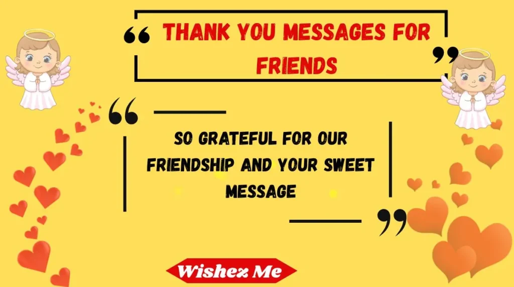Thank you messages for friends