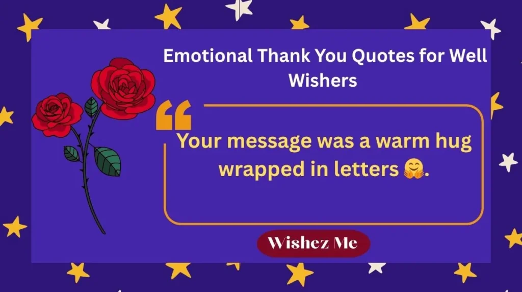 Emotional Thank You Quotes for Well Wishers 