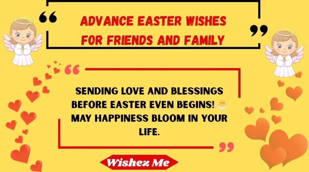 Advance Easter Wishes for Friends and Family