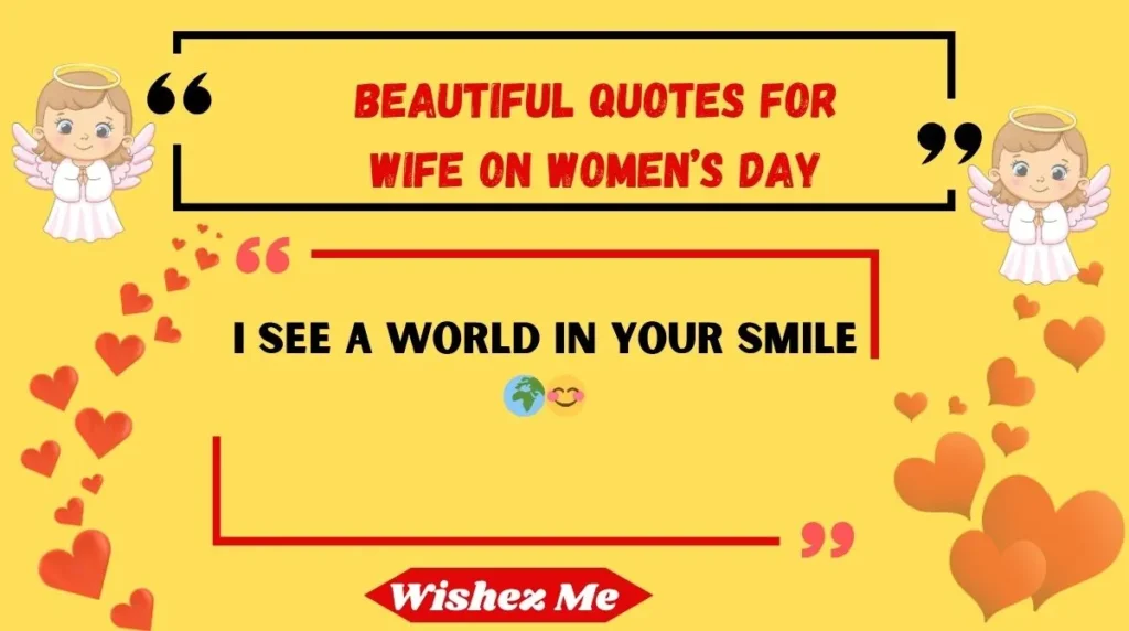 Beautiful Quotes for Wife on Women’s Day