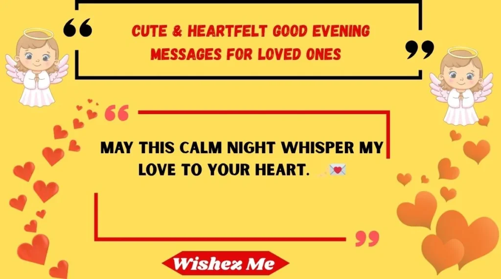 Cute & Heartfelt Good Evening Messages for Loved Ones
