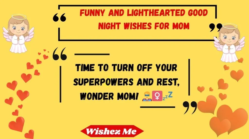 Funny and Lighthearted Good Night Wishes for Mom