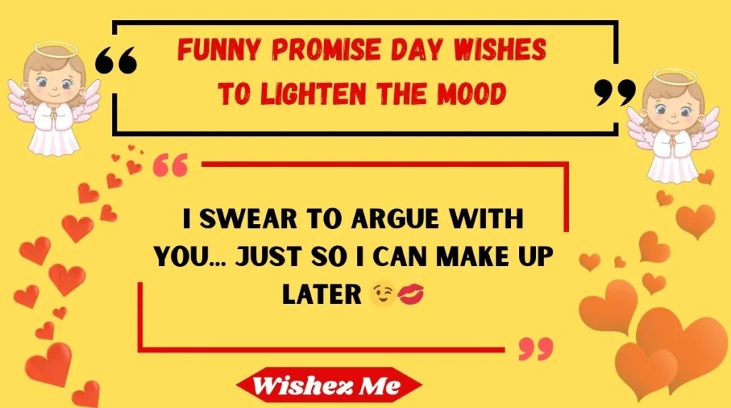Funny Promise Day Wishes to Lighten the Mood 