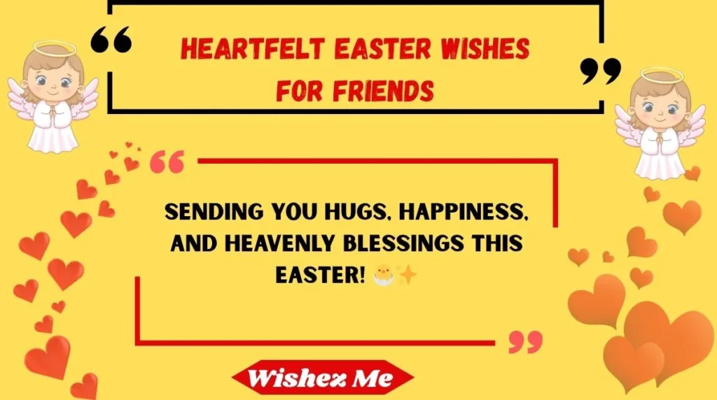 Heartfelt Easter Wishes for Friends