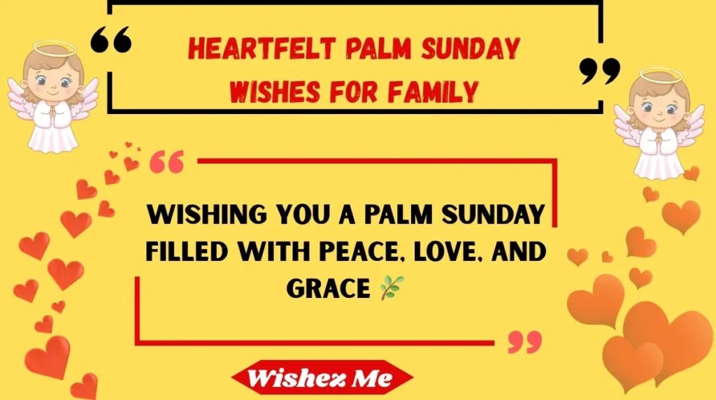 Heartfelt Palm Sunday Wishes for Family