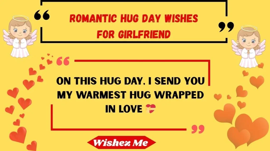 Romantic Hug Day Wishes for Girlfriend