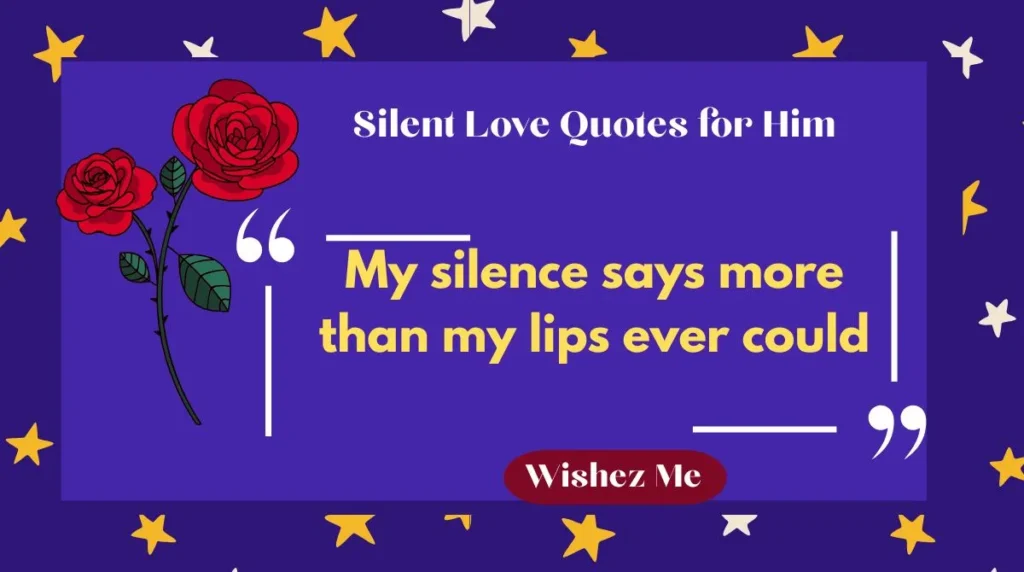 Silent Love Quotes for Him