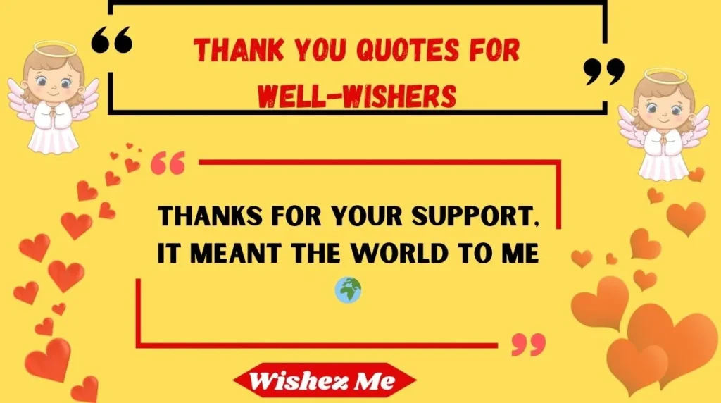 Thank You Quotes for Well-Wishers 