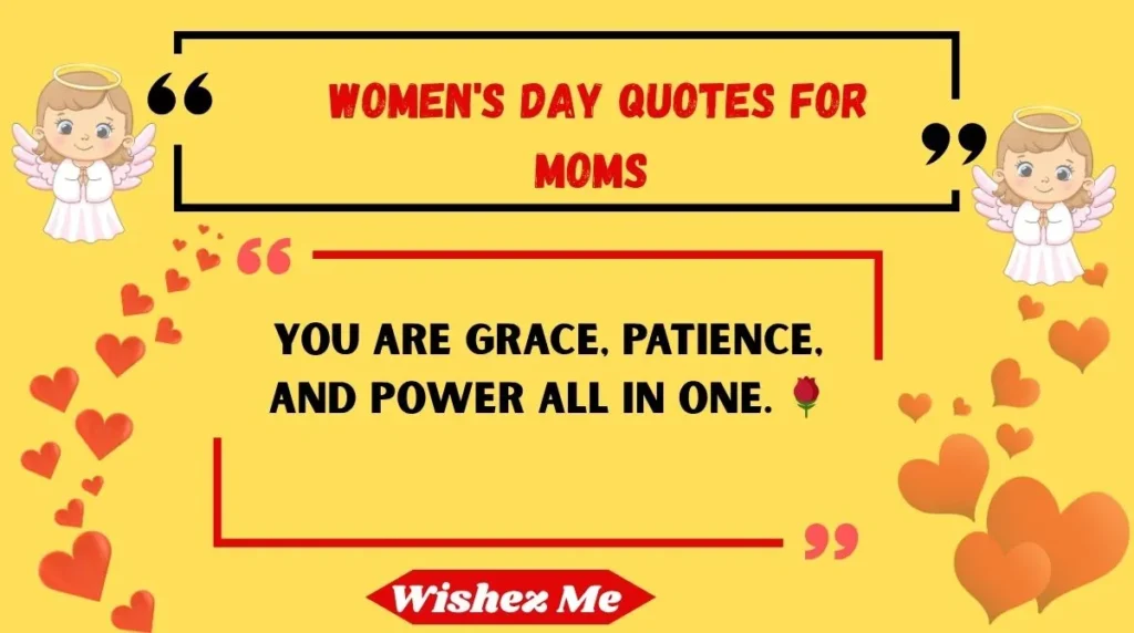 Women's Day Quotes for Moms 