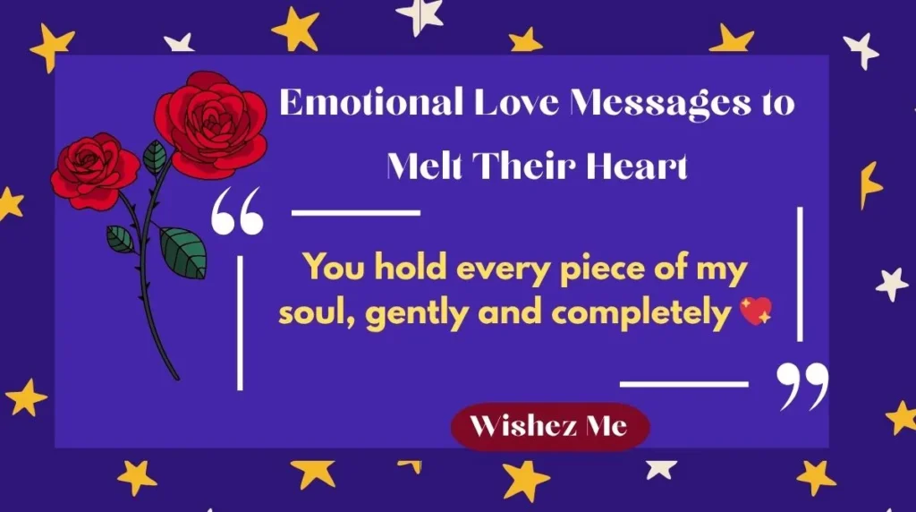 Emotional Love Messages to Melt Their Heart
