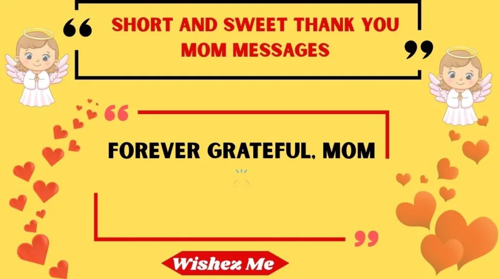 Short and Sweet Thank You Mom Messages