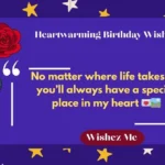 Heartwarming Birthday Wishes