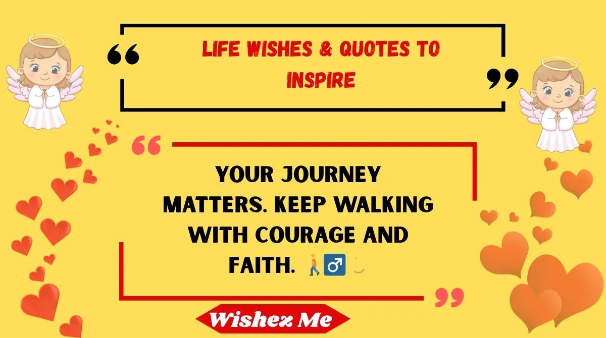 Life Wishes & Quotes to Inspire