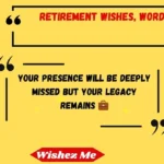 Retirement Wishes, Words