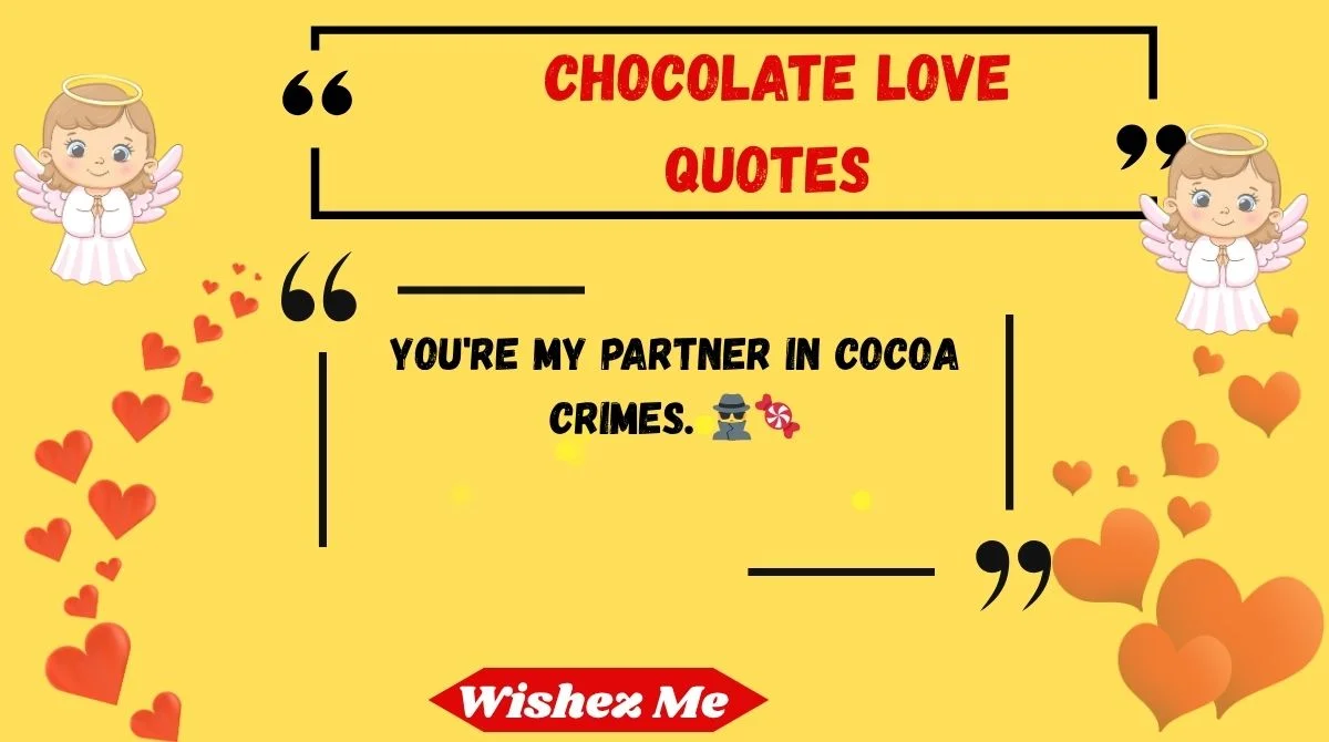 Chocolate Love Quotes