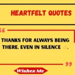Heartfelt Quotes