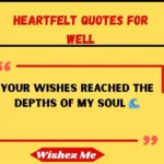 Heartfelt Quotes for Well