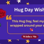 Hug Day Wishes