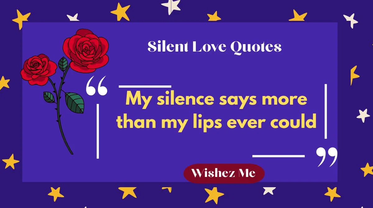 Silent Love Quotes