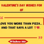Valentine’s Day Wishes for GF