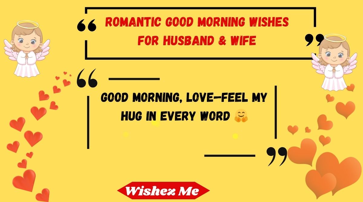 Romantic Good Morning Wishes for Husband & Wife