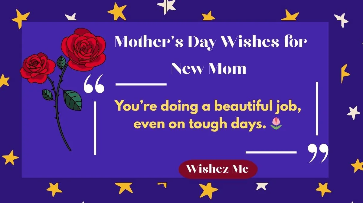 Mother's Day Wishes for New Mom
